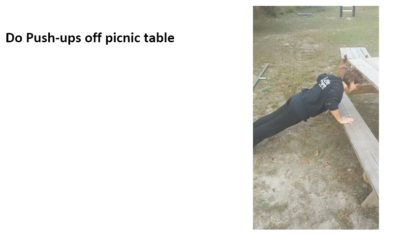 Do Push-ups off picnic table